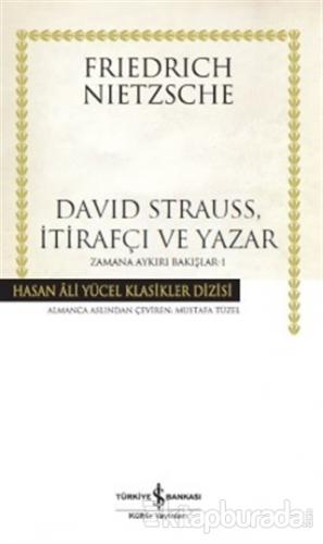 David Strauss, İtirafçı ve Yazar - Zamana Aykırı Bakışlar 1