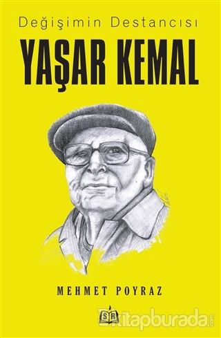 Değişimin Destancısı Yaşar Kemal Mehmet Poyraz