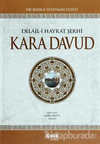 Delail-i Hayrat Şerhi Kara Davud (Şamua) (Ciltli) Kara Davud
