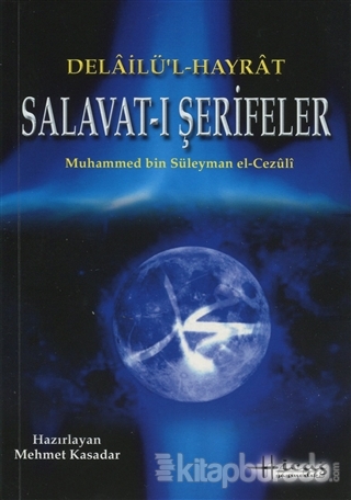 Delailü'l Hayrat Salavat-ı Şerifeler Abdullah Muhammed Bin Süleyman El