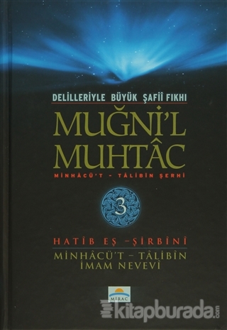 Muğni'l Muhtac Minhacü't - Talibin Şerhi 3. Cilt İmam Nebevi