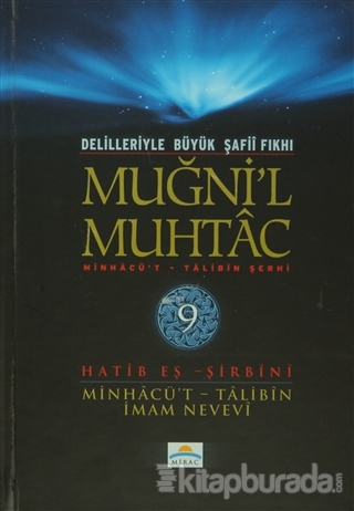 Muğni'l Muhtac Minhacü't - Talibin Şerhi 9. Cilt İmam Nevevi