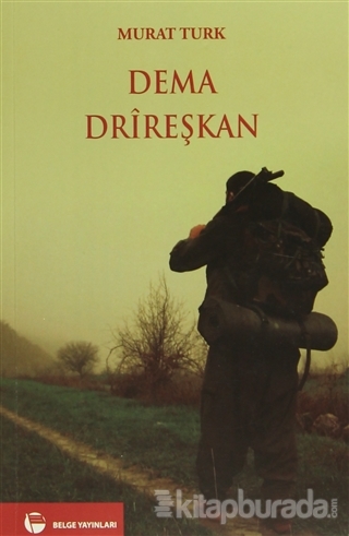 Dema Drireşkan Murat Türk