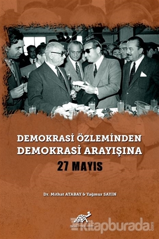 Demokrasi Özleminden Demokrasi Arayışına - 27 Mayıs (Ciltli) Mithat At