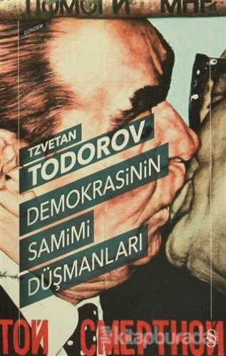 Demokrasinin Samimi Düşmanları %15 indirimli Tzvetan Todorov