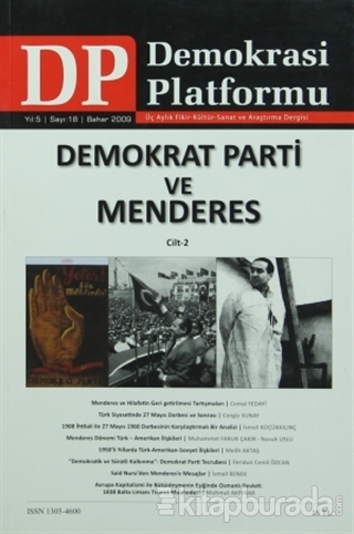Demokrat Parti ve Menderes Cilt: 2 - Demokrasi Platformu Sayı: 18