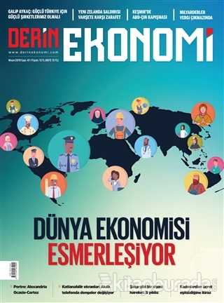 Derin Ekonomi Aylık Ekonomi Dergisi Sayı: 47 Nisan 2019