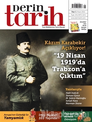 Derin Tarih Aylık Tarih Dergisi Sayı: 1 Nisan 2012 Kolektif