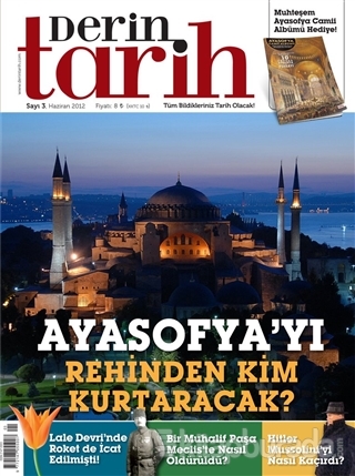 Derin Tarih Aylık Tarih Dergisi Sayı: 3 Haziran 2012