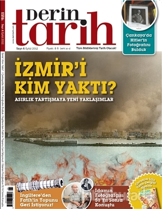 Derin Tarih Aylık Tarih Dergisi Sayı: 6 Eylül 2012