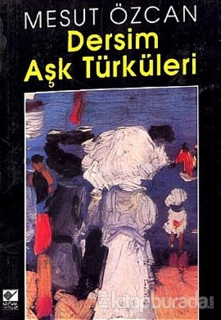 Dersim Aşk Türküleri