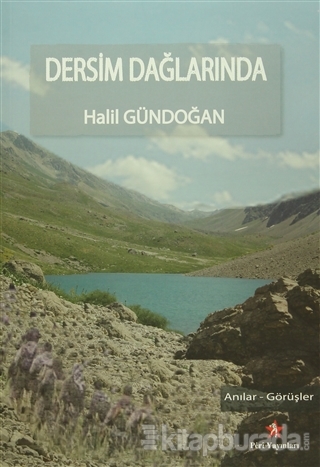 Dersim Dağlarında %15 indirimli Halil Gündoğan