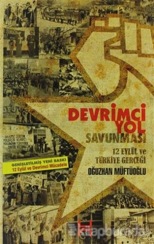 Devrimci Yol Savunması - 12 Eylül ve Türkiye Gerçeği %15 indirimli Oğu