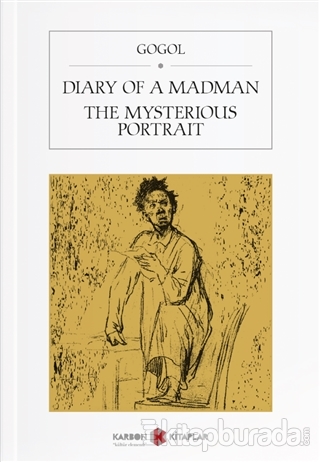 Diary Of A Madman / The Mysterious Portrait Nikolay Vasilyeviç Gogol