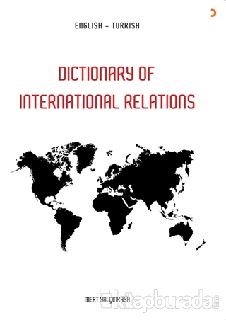 Dictionary of in International Relations Mert Yalçınkaya