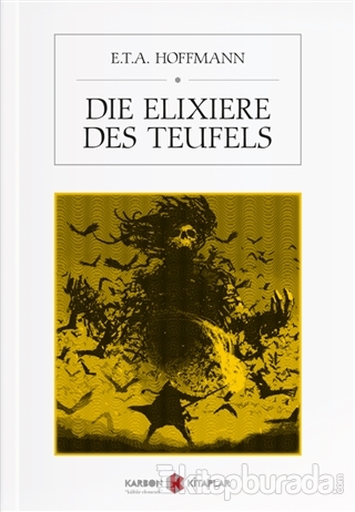 Die Elixiere Des Teufels E. T. A. Hoffmann
