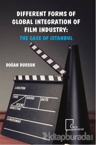 Different Forms of Global Integration of Film Industry: The Case of Istanbul