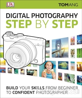 Digital Photography Step By Step (Ciltli)
