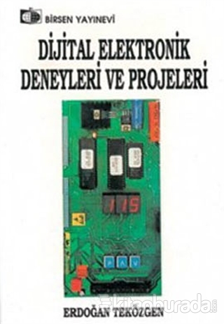Dijital Elektronik Deneyleri ve Projeleri Erdoğan Teközgen