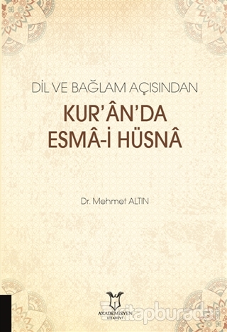 Dil ve Bağlam Açısından Kur'an'da Esma-i Hüsna Musa Turşak