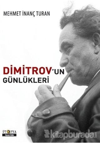 Dimitrov'un Günlükleri Mehmet İnanç Turan