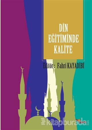 Din Eğitiminde Kalite Fahri Kayadibi