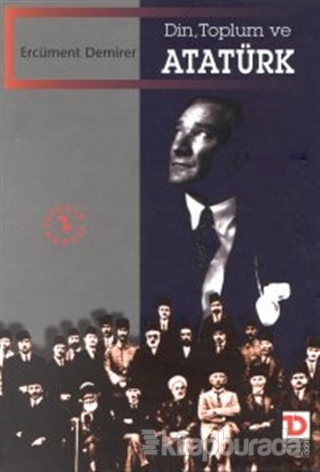 Din,Toplum ve Atatürk Ercüment Demirer