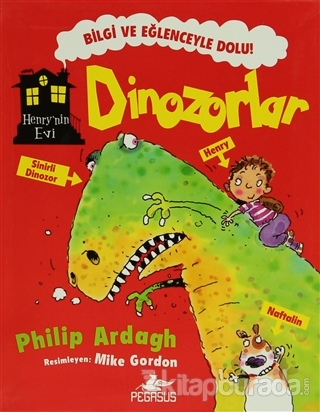 Henry'nin Evi: Dinozorlar Philip Ardagh