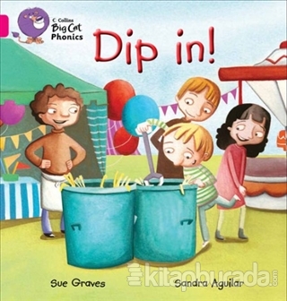 Dip In! (Big Cat Phonics-1A Pink) %15 indirimli Sue Graves