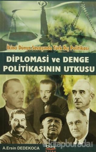 Diplomasi ve Denge Politikasının Utkusu %15 indirimli A. Ersin Dedekoc