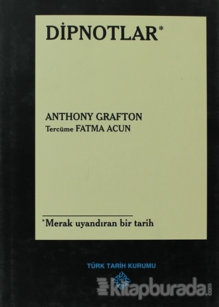 Dipnotlar 2013 %15 indirimli Anthony Grafton
