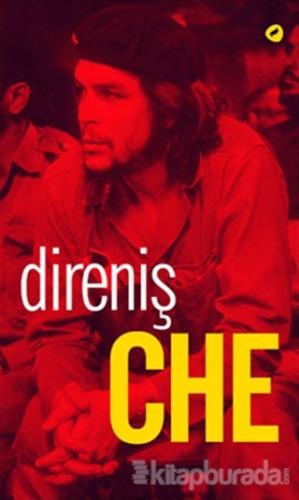 Direniş Che %15 indirimli Ernesto Che Guevara