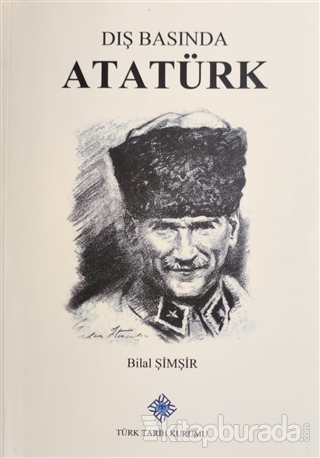 Dış Basında Atatürk ve Türk Devrimi Cilt 1 1922-1924