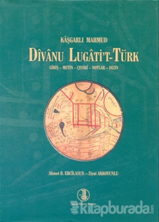 Divanu Lugati't-Türk %15 indirimli Kaşgarlı Mahmud (Mahmud El-Kaşgari)
