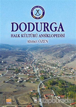 Dodurga - Halk Kültürü Ansiklopedisi Ahmet Özen