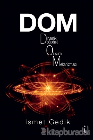 Dom : Dinamik Doğadaki Oluşum Mekanizması