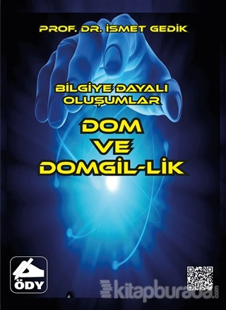 Dom ve Domgil-lik - Bilgiye Dayalı Oluşumlar