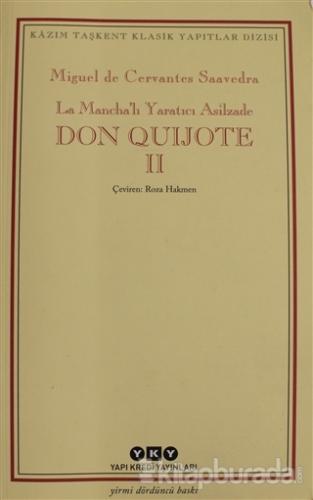 Don Quijote Cilt: 2 Miguel De Cervantes Saavedra