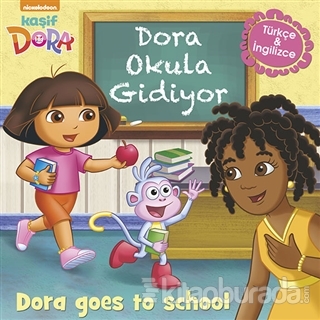 Dora Okula Gidiyor - Kaşif Dora / Dora Goes to School Kolektif