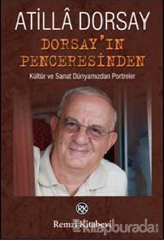 Dorsay'ın Penceresinden %25 indirimli Atillâ Dorsay