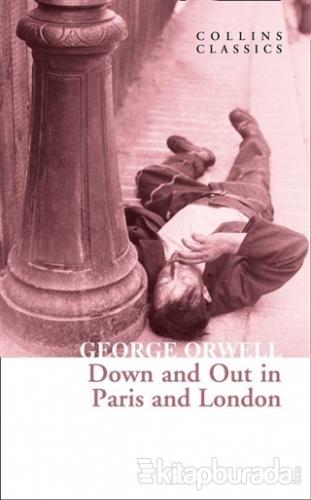 Down and Out In Paris and London George Orwell