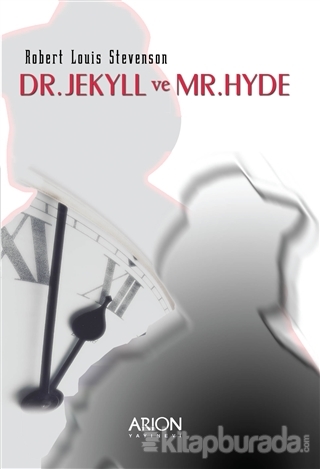 Dr. Jekyll ve Mr. Hyde Robert Louis Stevenson