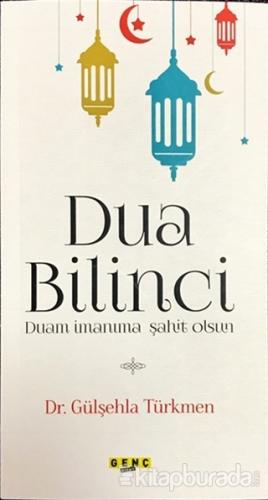Dua Bilinci Gülşehla Türkmen