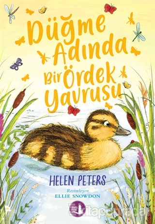 Düğme Adında Bir Ördek Yavrusu Helen Peters
