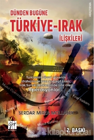 Dünden Bugüne Türkiye-Irak İlişkileri