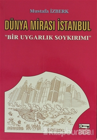 Dünya Mirası İstanbul Mustafa İzberk