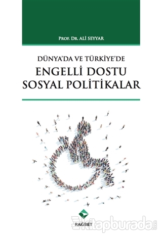 Türkiye'de ve Dünya'da Engelli Dostu Sosyal Politikalar %20 indirimli 