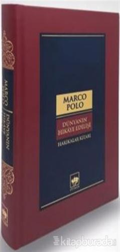 Dünyanın Hikaye Edilişi (Ciltli) Marco Polo