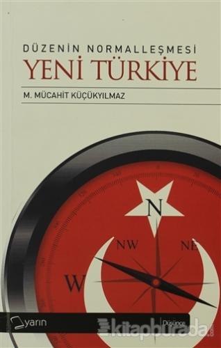 Düzenin Normalleşmesi - Yeni Türkiye