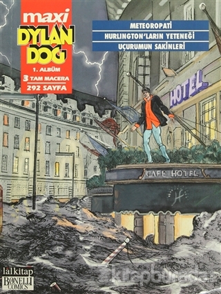Dylan Dog Maxi 1. Albüm 3 Tam Macera : Meteoropati / Hurlington'ların Yeteneği / Uçurumun Sakinleri